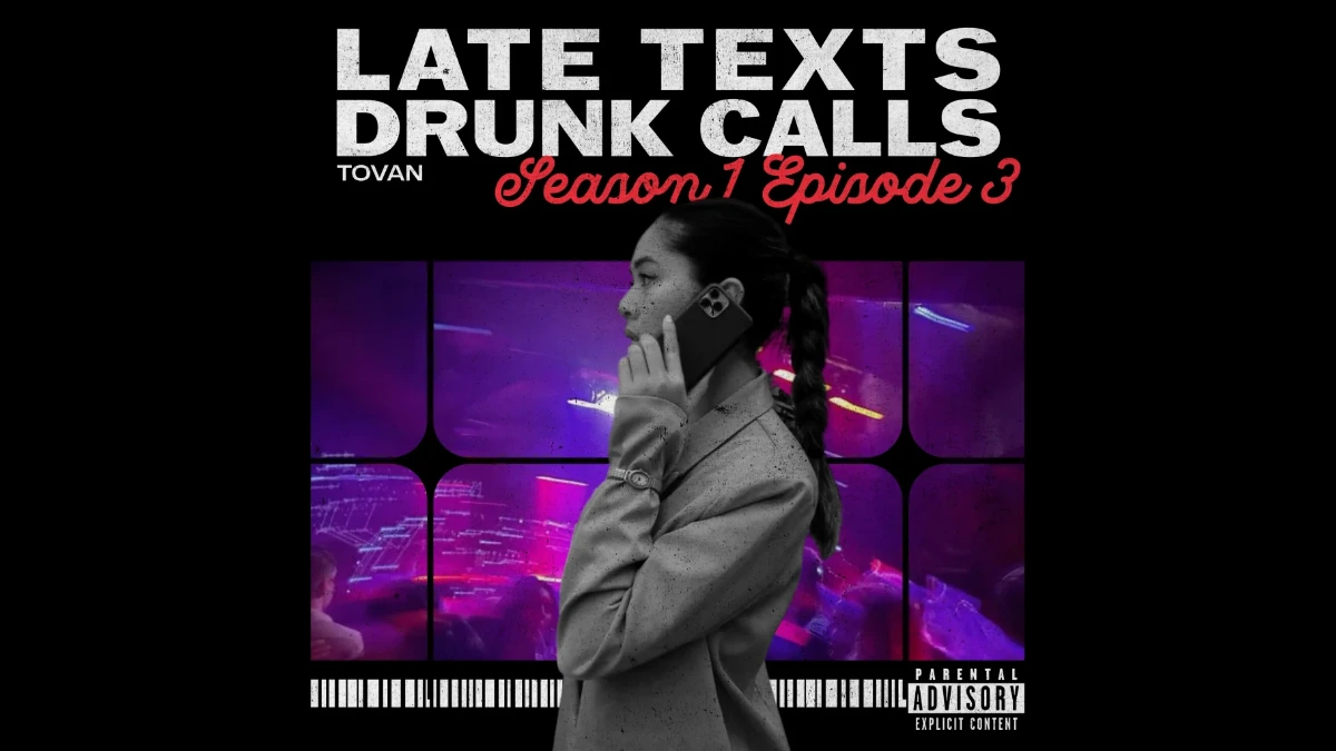 A Statement of Not Wanting to Lose: Late Texts, Drunk Calls Song Lyrics by Tovan