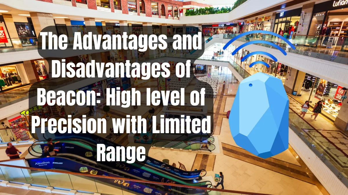 Advantages and Disadvantages of Beacon