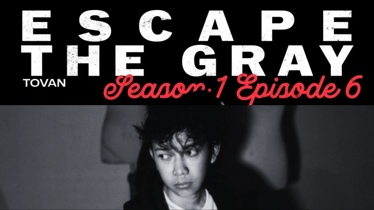 Escape The Gray by Tovan: About Feelings that Could be Described as Love