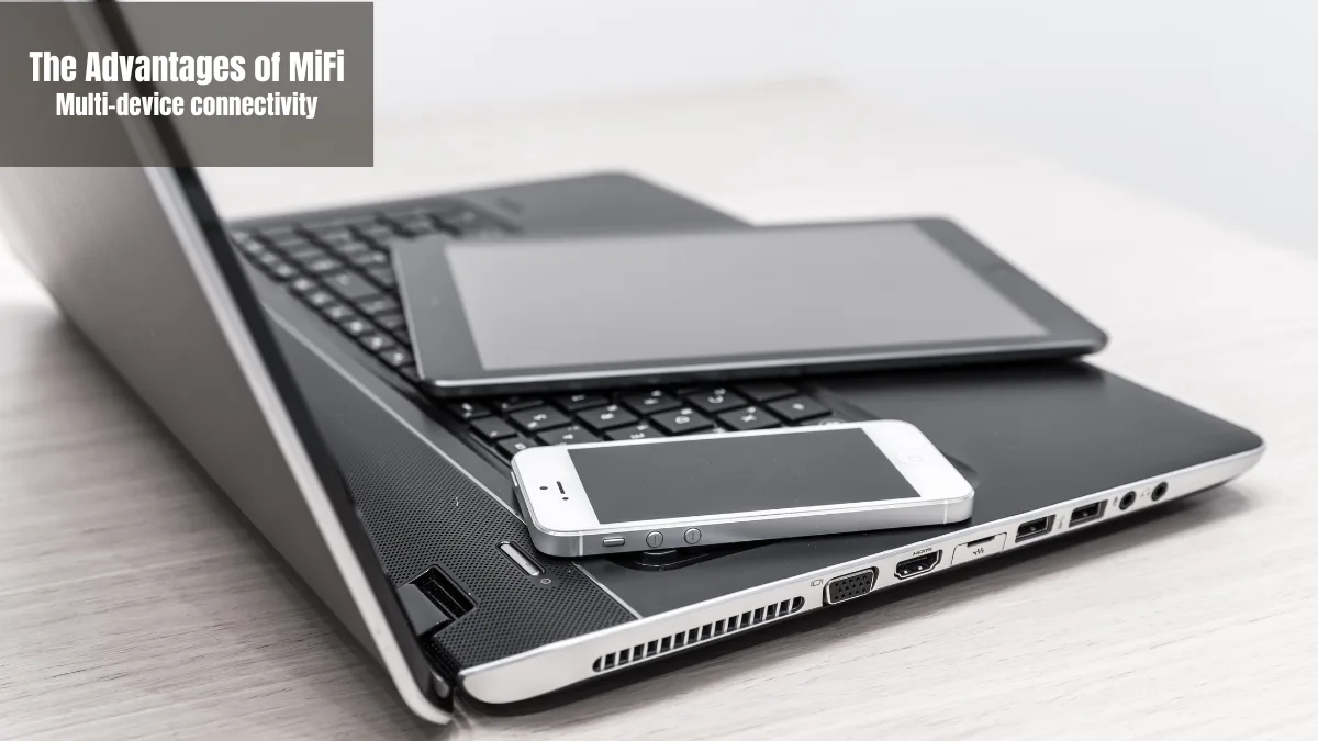 Advantages and Disadvantages of MiFi