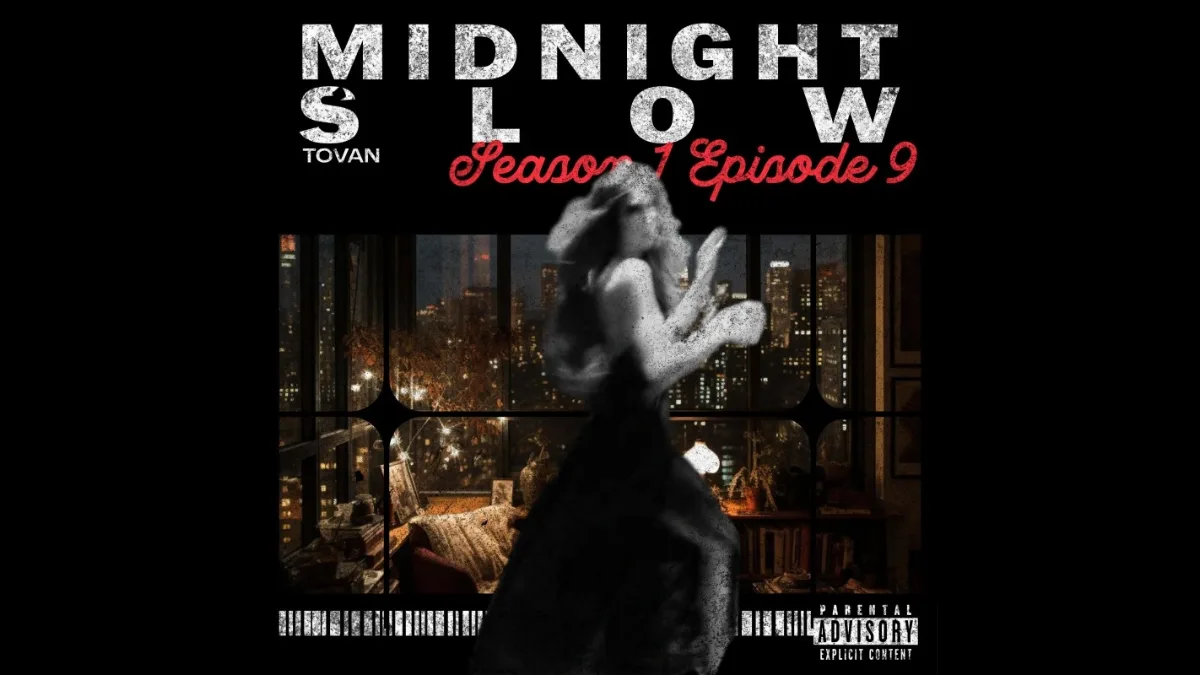 Love, Lust, and Silence Blend Into One Dialect: Midnight Slow Song Lyrics by Tovan