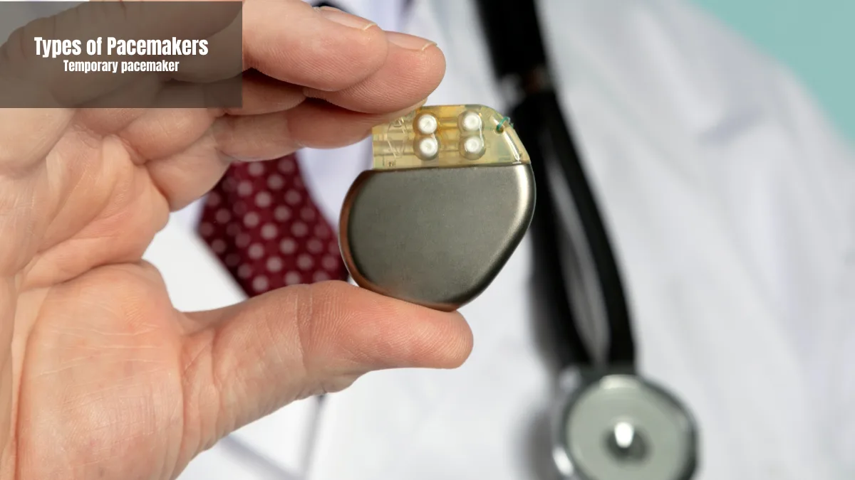 Types of Pacemakers