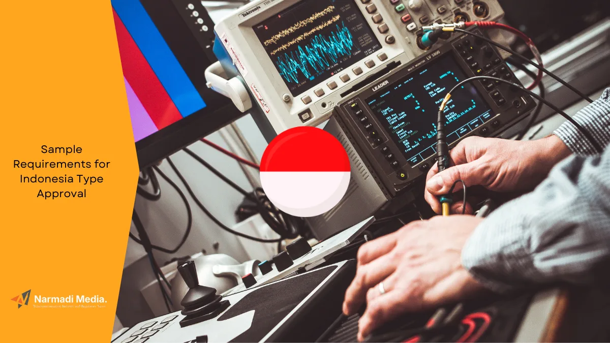 Sample Requirements for Indonesia Type Approval Certification Process