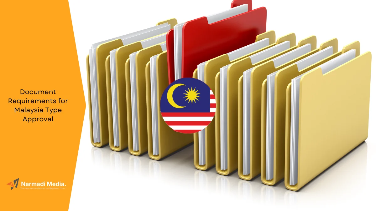 Document Requirements for Malaysia Type Approval