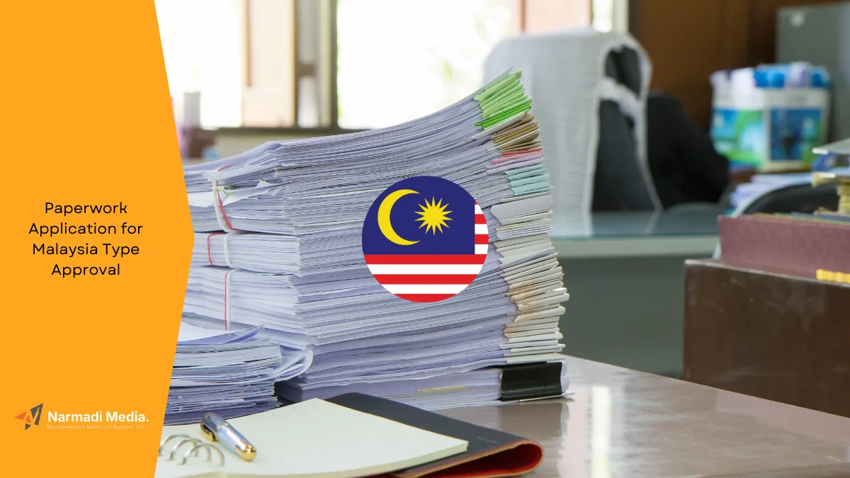 Paperwork Application for Malaysia Type Approval