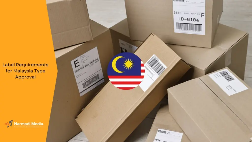 What are the Label Requirements for Malaysia Type Approval
