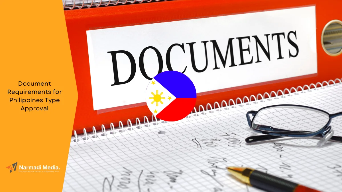 Document Requirements for Philippines Type Approval