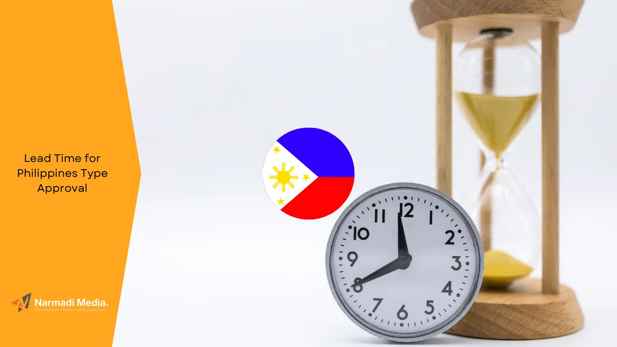 How Long is The Lead Time for Philippines Type Approval