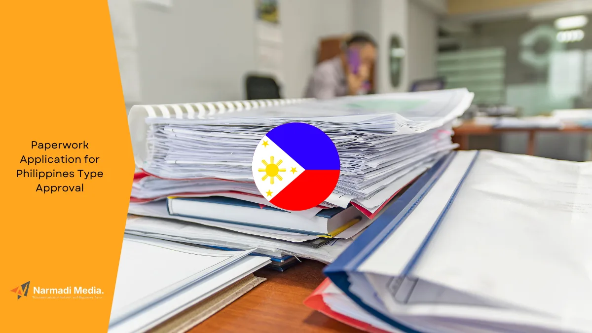 Paperwork Application for Philippines Type Approval