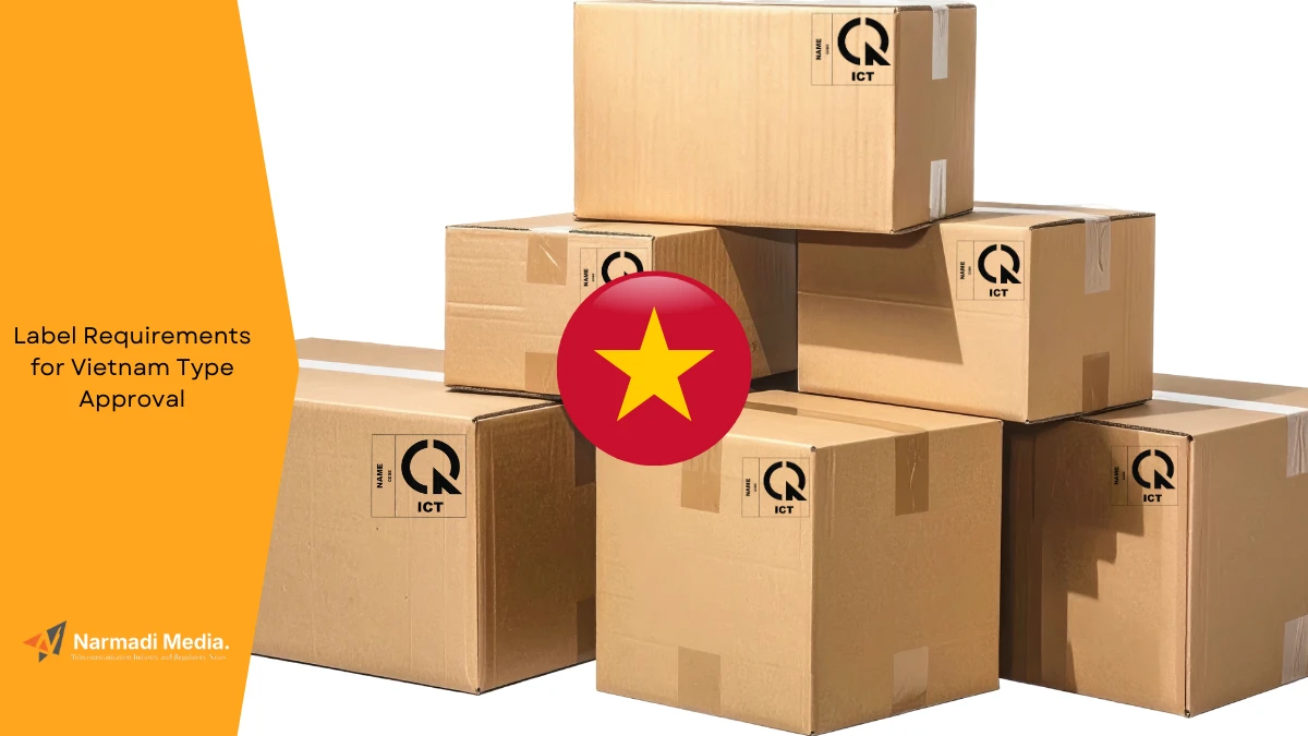 What are the Label Requirements for Vietnam Type Approval