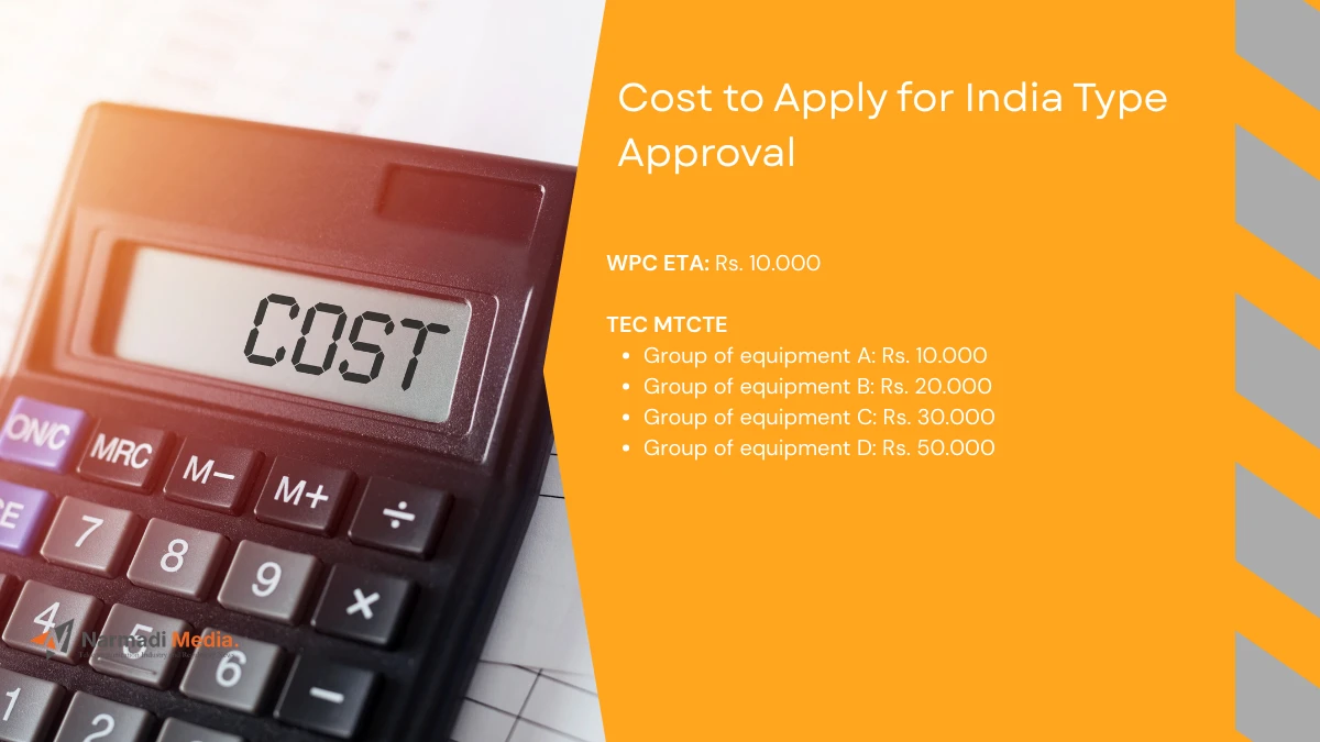 How Much Does It Cost to Apply for India Type Approval 2