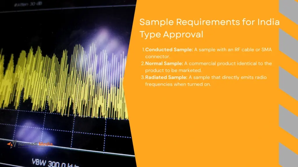 Sample Requirements for India Type Approval 2