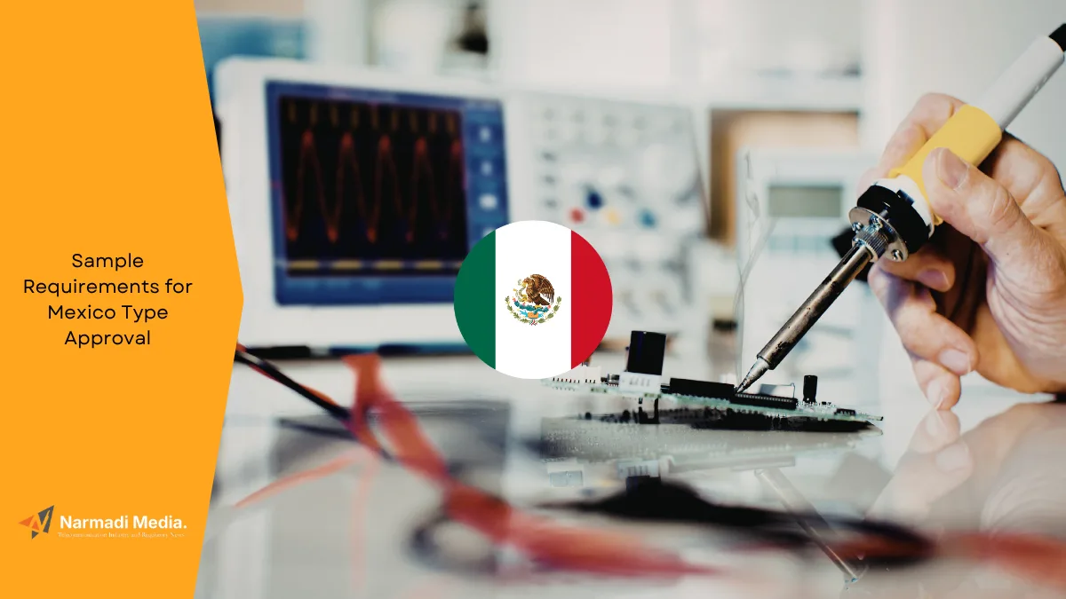 Sample Requirements for Mexico Type Approval