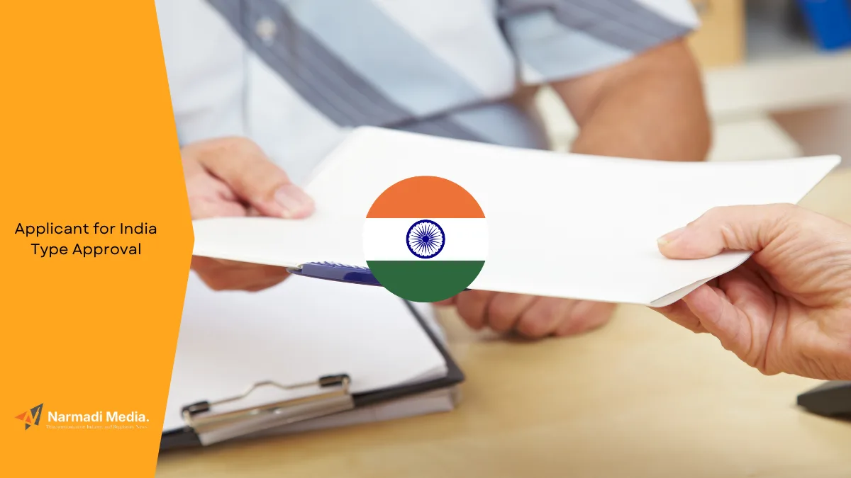 Who Should Be an Applicant for India Type Approval