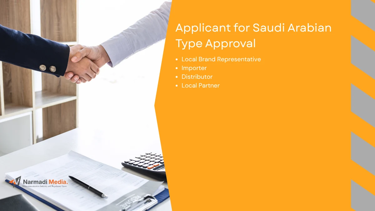 Applicant for Arab Saudi Type Approval