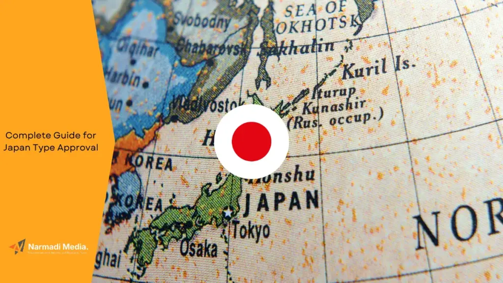 Complete Guide for Japan Type Approval