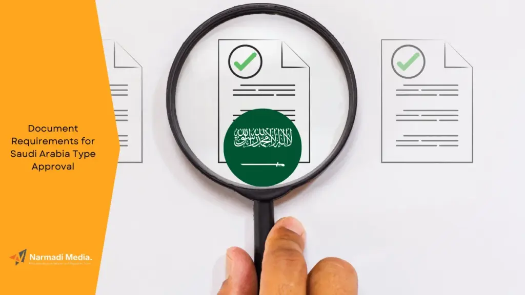 Document Requirements for Saudi Arabia Type Approval