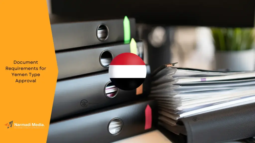Document Requirements for Yemen Type Approval