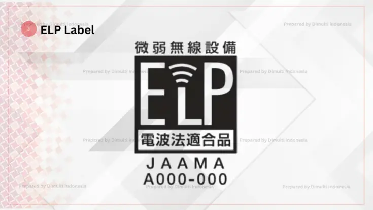 The Example of ELP Label for Japan Type Approval