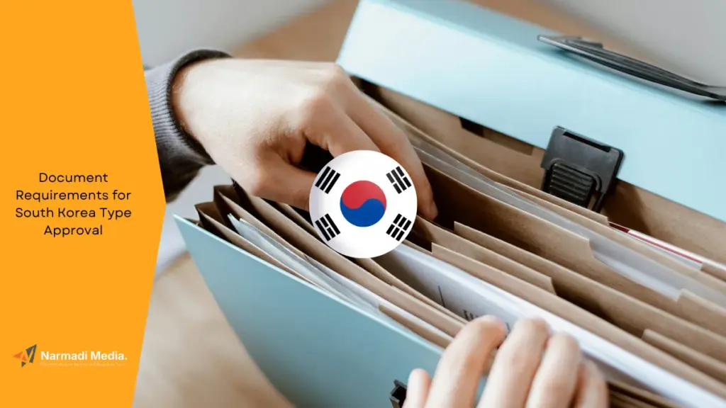 Document Requirements for South Korea Type Approval (Update)