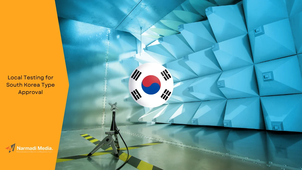 Is Local Testing for South Korea Type Approval Mandatory