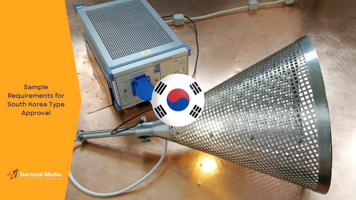 Sample Requirements for South Korea Type Approval