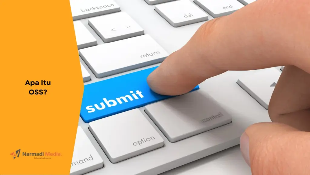 Ilustrasi tombol submit request untuk melampirkan dokumen di OSS. Apa itu OSS? ini semua yang perlu diketahui.