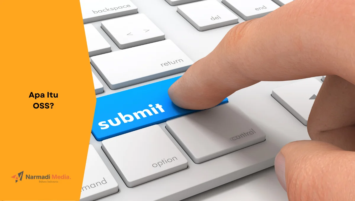 Ilustrasi tombol submit request untuk melampirkan dokumen di OSS. Apa itu OSS? ini semua yang perlu diketahui.