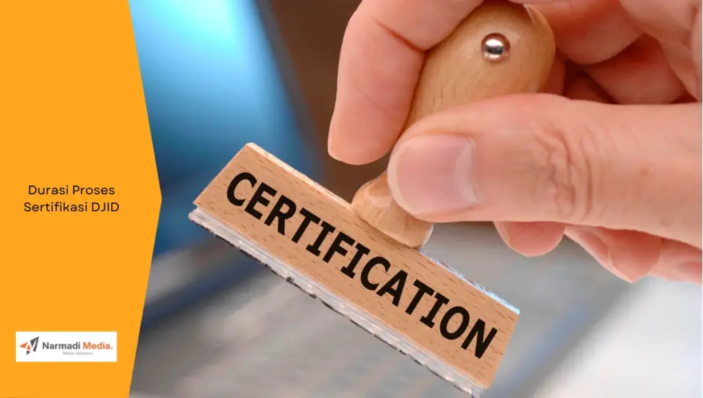 Pemberian cap saat proses sertifikasi. Ini penjelasan lama proses sertifikasi DJID yang perlu diketahui.