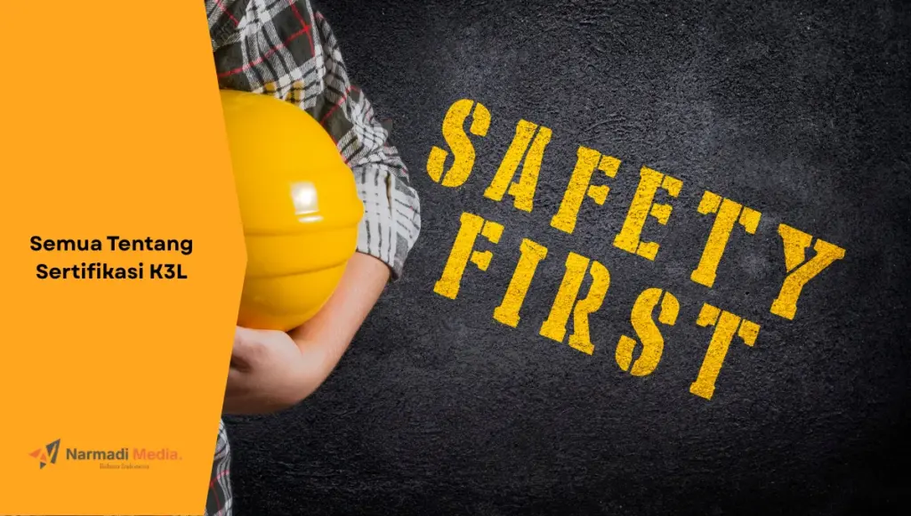 Ilustrasi keselamatan, aspek dan tujuan utama sertifikasi K3L.