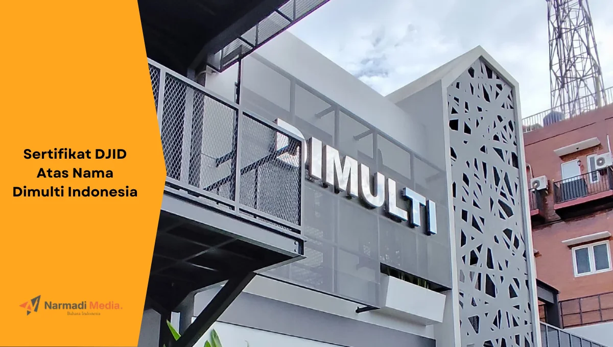 Gedung kantor Dimulti Indonesia. Ini penjelasan tentang sertifikat DJID atas nama Dimulti Indonesia.