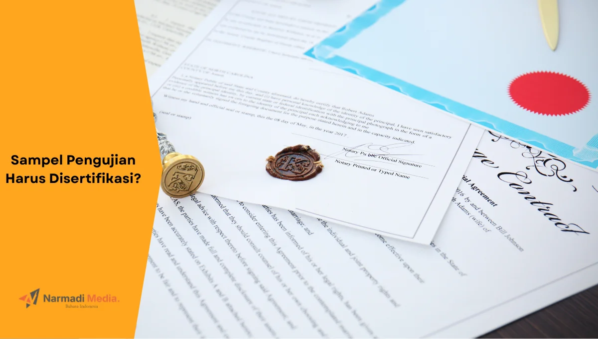 Ilustrasi dokumen sertifikasi. Ini penjelasan jawaban sampel pengujian harus disertifikasi DJID atau tidak?