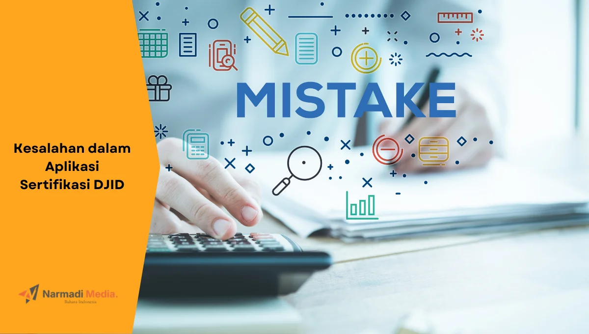 Ilustrasi kesalahan dalam perhitungan. Ini kesalahan dalam aplikasi sertifikasi DJID yang wajib dihindari.