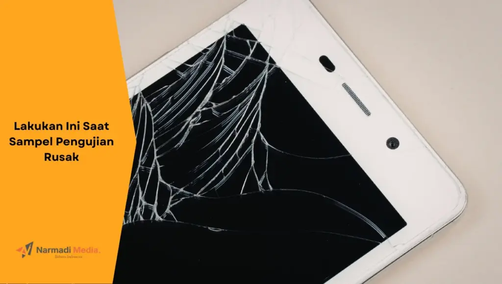 Ilustrasi layar ponsel rusak. Ini yang harus dilakukan saat sampel pengujian rusak.