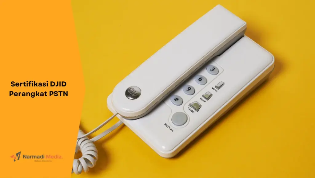 Ilustrasi perangkat telepon PSTN. Ini penjelasan apa itu PSTN dan proses sertifikasi DJID yang harus dilakukan.