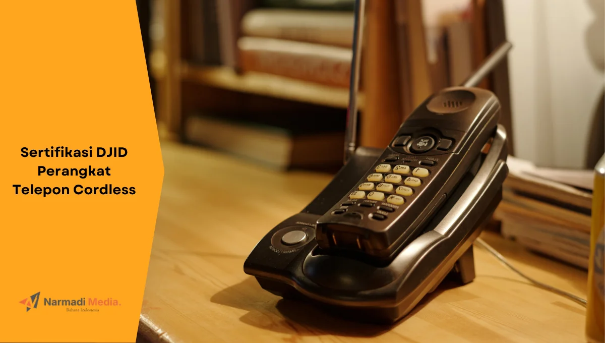 Ilustrasi perangkat telepon cordless. Wajib lakukan sertifikasi DJID.