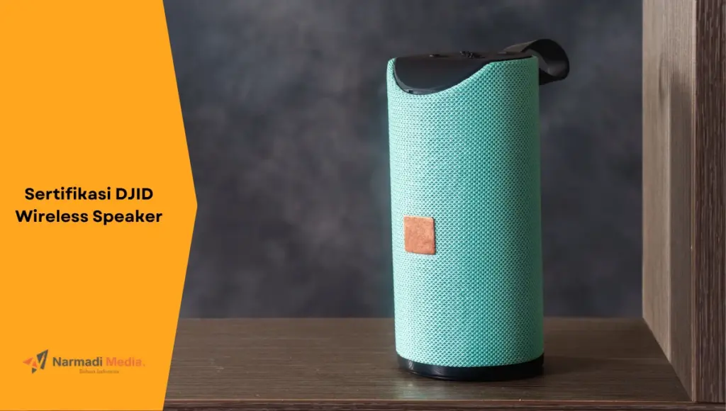 Contoh wireless speaker. Ini panduan sertifikasi DJID wireless speaker.