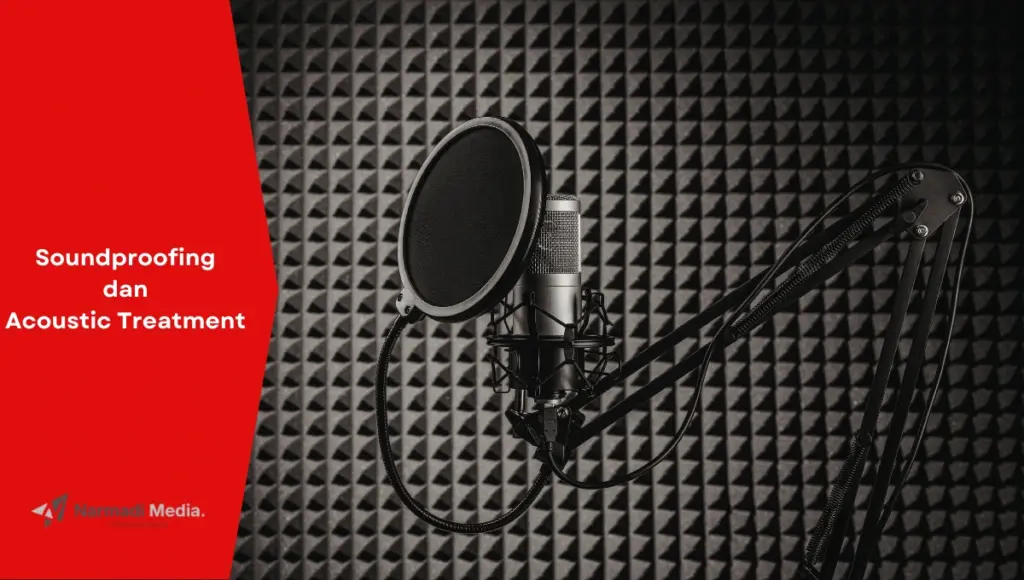 Ilustrasi studio rekaman yang menerapkan teknik soundproofing dan acoustic treatment.