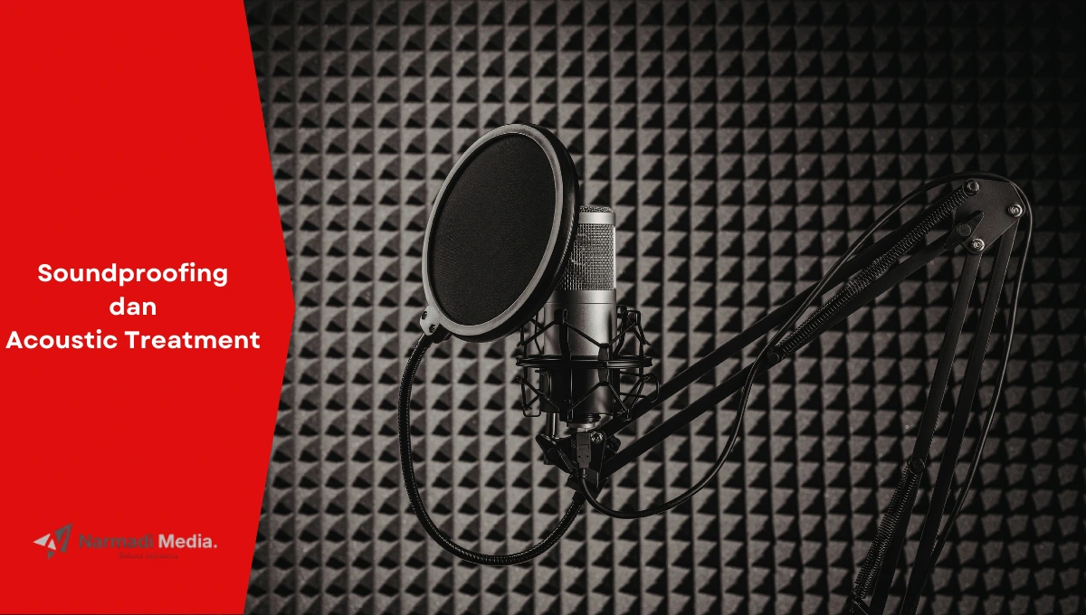 Ilustrasi studio rekaman yang menerapkan teknik soundproofing dan acoustic treatment.